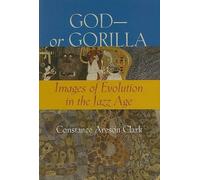 Constance A. Clark God-or Gorilla (Copertina rigida)