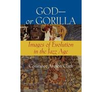 Constance A. Clark God-or Gorilla (Tascabile)