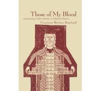 Constance Brittain Bouchard Those of My Blood (Copertina rigida)