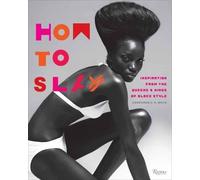 Constance C. R. White Valerie Steele How to Slay (Copertina rigida)