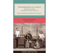 Constance Gordon-Cumming Wanderings in China (Tascabile)