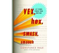 Constance Hale Vex, Hex, Smash, Smooch (Copertina rigida)