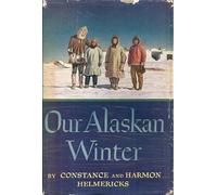 Constance Helmericks Our Alaskan Winter (Tascabile)