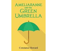 Constance Heward Ameliaranne and the Green Umbrella (Tascabile)