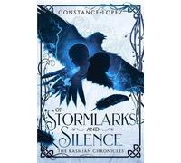 Constance Lopez Of Stormlarks and Silence (Tascabile) Kasmian Chronicles