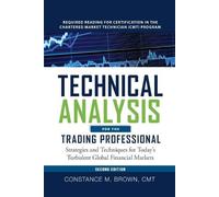 Constance M Bro Technical Analysis for the Trading Professional 2e ( (Tascabile)