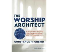 Constance M. Ch The Worship Architect - A Blueprint for Designing Cu (Tascabile)