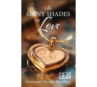Constance Manthei The Many Shades of Love (Tascabile)