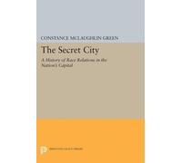 Constance McLaughlin Green Secret City (Tascabile) Princeton Legacy Library