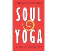Constance Messmer Soul Yoga (Tascabile)