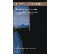 Constance Moffatt Illuminating Leonardo (Copertina rigida) Leonardo Studies