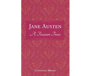 Constance Moore Jane Austen: A Treasure Trove (Copertina rigida)