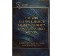 Constance Santego Reiki and the Five Elements (Tascabile) Reiki Wisdom