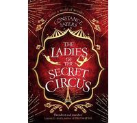 Constance Sayers The Ladies of the Secret Circus (Tascabile)