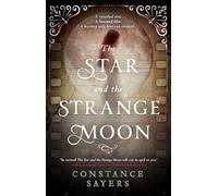 Constance Sayers The Star and the Strange Moon (Tascabile)