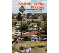 Constance Smith Nairobi in the Making (Tascabile) Eastern Africa Series
