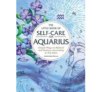 Constance Stellas The Little Book of Self-Care for Aquarius (Copertina rigida)