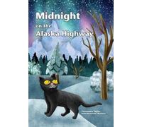 Constance Taylor Midnight on the Alaska Highway (Tascabile)