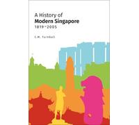 Constance Turnbull A History of Modern Singapore, 1819-2005 (Tascabile)