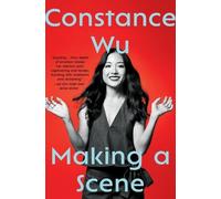 Constance Wu Simon & Schuster Audio UK Making a Scene (Tascabile)