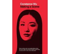 Constance Wu Making a Scene (Tascabile)