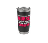 Constant Attention By A Good Nurse Surgeon Nursing Nurses Bicchiere termico in acciaio inox doppia parete