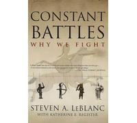 Constant Battles: Why We Fight