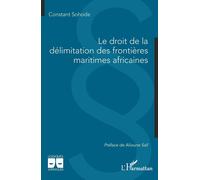 Constant Sohode Le droit de la délimitation des frontières maritimes (Tascabile)