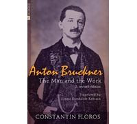 Constantin Floros Anton Bruckner (Copertina rigida)