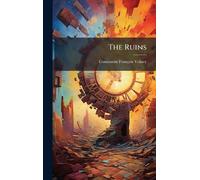 Constantin-François Volney The Ruins (Copertina rigida)