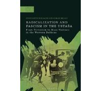 Constantin Iordachi Goran Radicalization and Fascism in the (Copertina rigida)