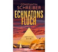 Constantin Schr Echnatons Fluch: Ägypten-Krimi »Profund rec (Copertina rigida)