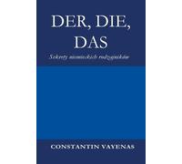 Constantin Vayenas Der, Die, Das (Tascabile)