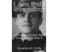 Constantin Zotis I am Still Standing (Tascabile)