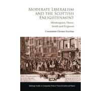 Constantine Christos Moderate Liberalism and the Scottish Enl (Copertina rigida)