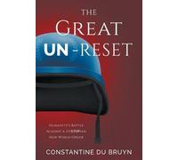 Constantine Du Bruyn The Great UN-Reset (Tascabile)