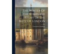 Constantine Fitz The Winter Of The Bombs The Story Of The Blitz Of (Tascabile)