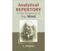 Constantine Hering Analytical Repertory of the Symptoms of the Mind (Tascabile)