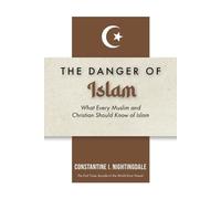 Constantine I Nightingdale Dangers of Islam (Tascabile)
