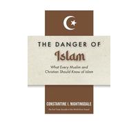 Constantine I Nightingdale Dangers of Islam (Tascabile)