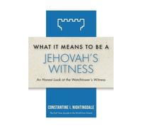 Constantine I Nightingdale What It Means to Be a Jehovah's Witness (Tascabile)