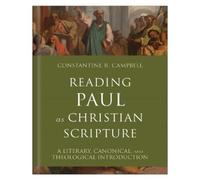 Constantine R. Campbell Reading Paul as Christian Scripture (Copertina rigida)