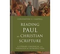Constantine R. Campbell Reading Paul as Christian Scripture (Copertina rigida)