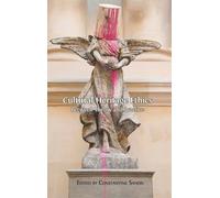 Constantine Sandis Cultural Heritage Ethics (Copertina rigida)