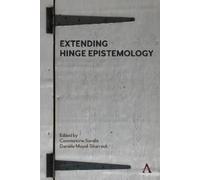 Constantine Sandis Extending Hinge Epistemology (Tascabile)