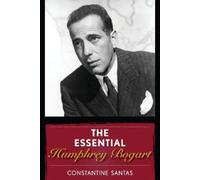 Constantine Santas The Essential Humphrey Bogart (Copertina rigida)