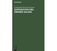 Constantino Ponce de la Fuente Exposicion del Primer Salmo (Copertina rigida)