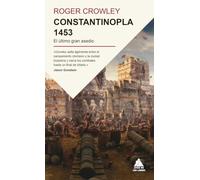 Constantinopla 1453: El último gran asedio