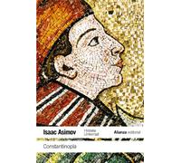 Constantinopla / Constantinople: El imperio olvidado / The Forgotten Empire: Historia Universal Asimov