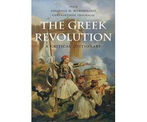 Constantinos Tsoukalas The Greek Revolution (Copertina rigida)